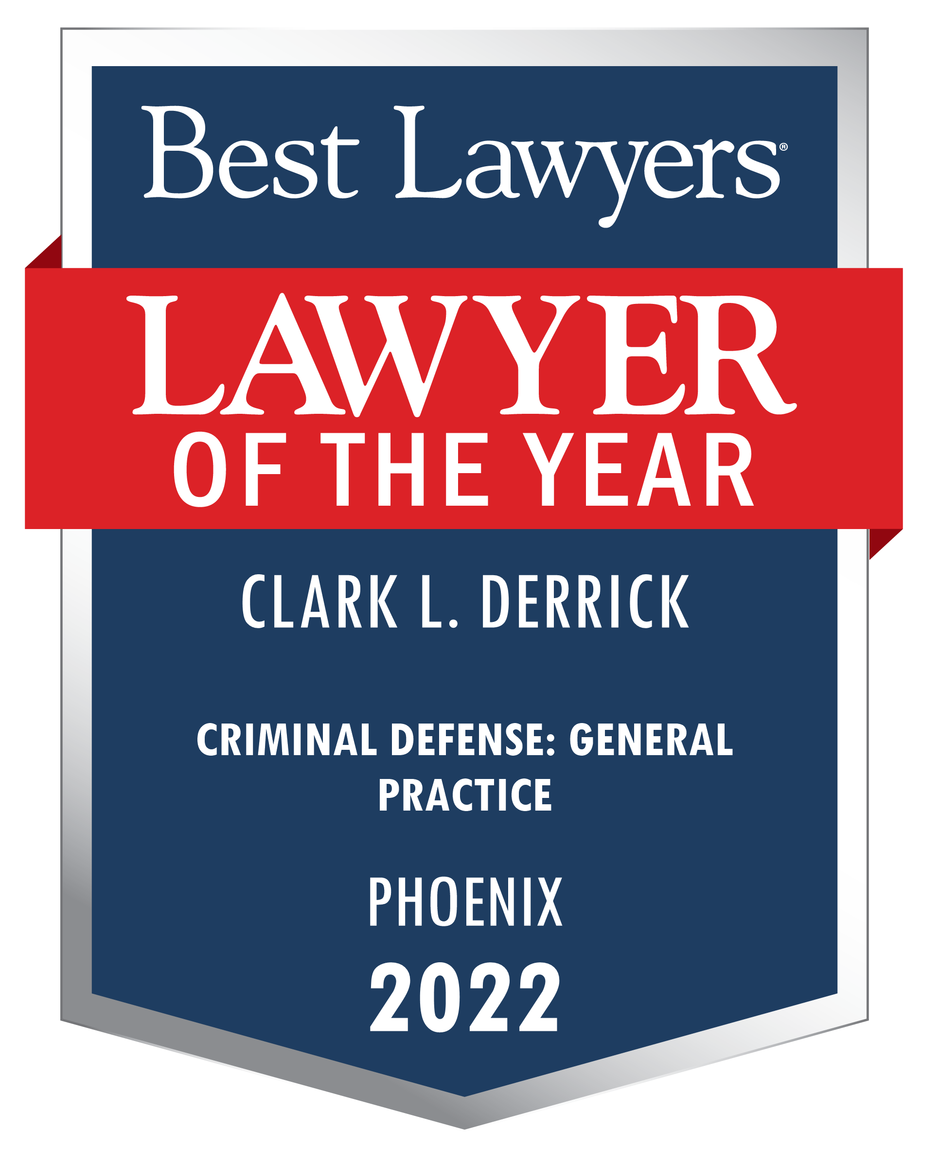 Lawyer of the Year - Criminal Defense: General Practice