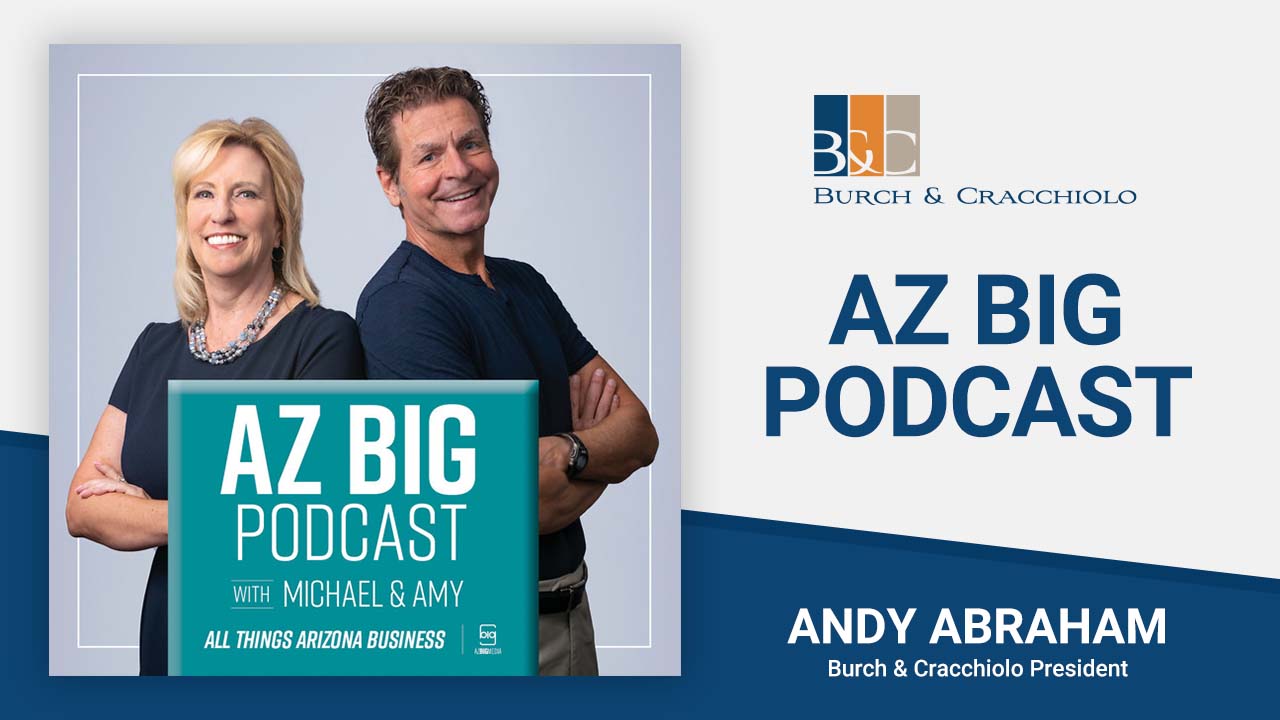 Andy Abraham, Burch & Cracchiolo President, talks Commercial Real ...